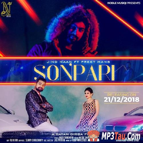 Sonpari-Ft-Preet-Hans Jind Maan mp3 song lyrics